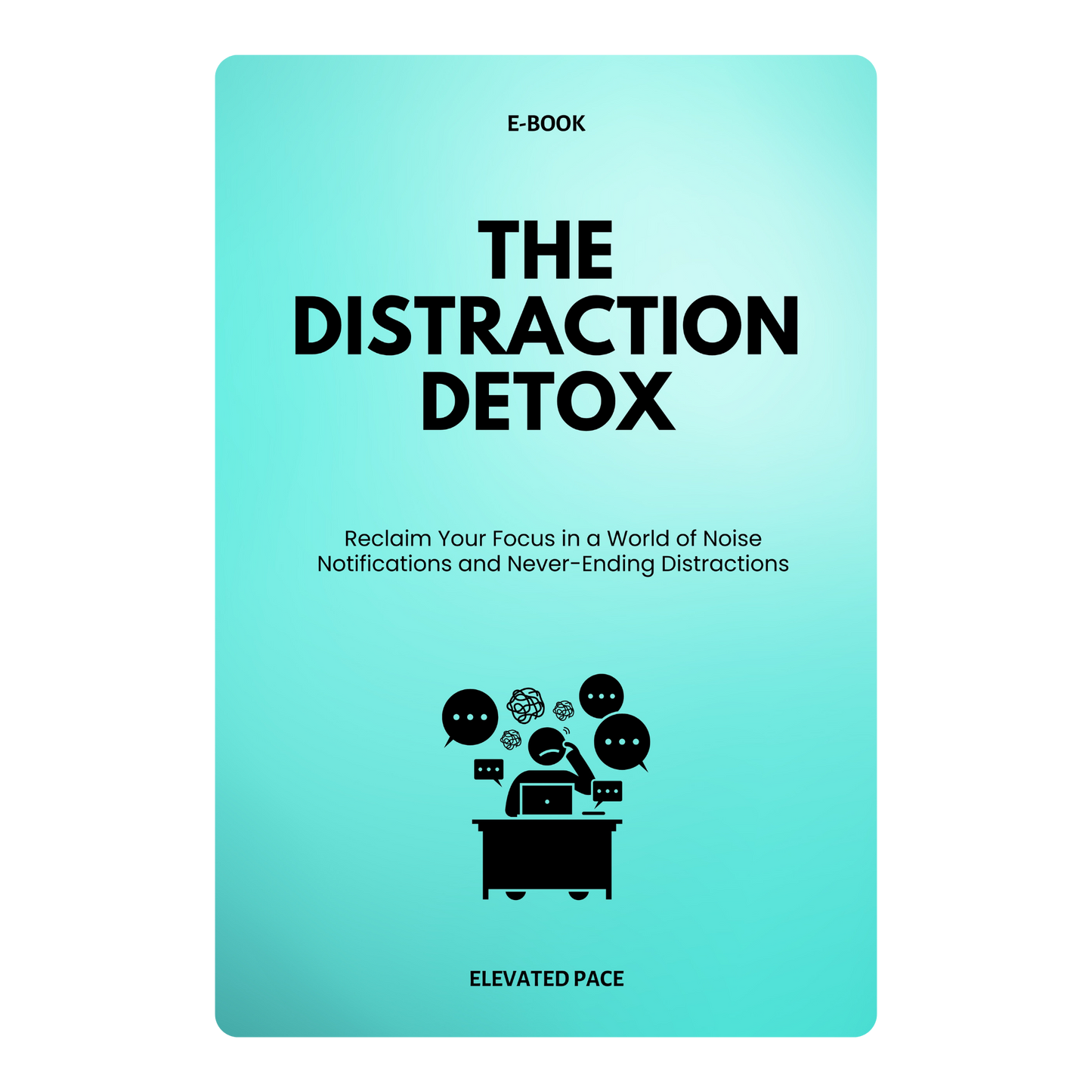 The Distraction Detox